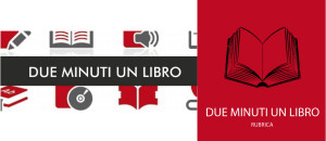 DUE MINUTI UN LIBRO