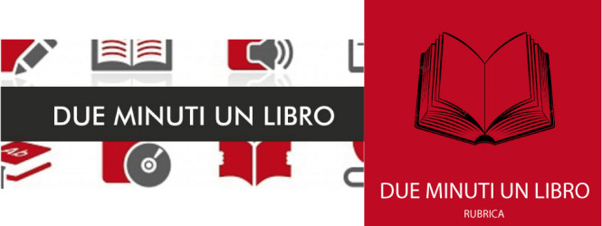 DUE MINUTI UN LIBRO