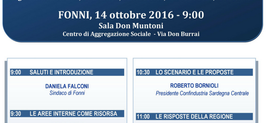 FONNI 14 OTTOBRE 2016 | CONFINDUSTRIA: CONVEGNO “UN MASTERPLAN PER LE ZONE INTERNE”